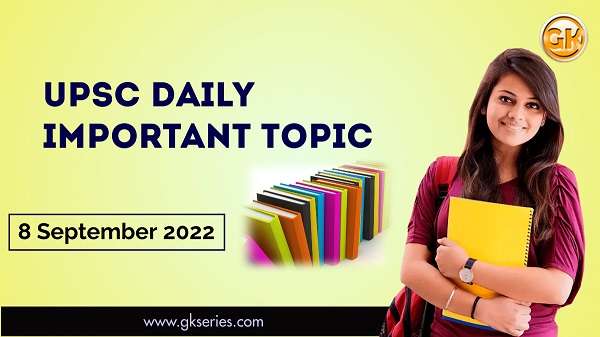 UPSC DAILY IMPORTANT TOPIC