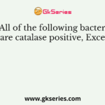 All of the following bacteria are catalase positive, Except