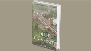 “Delhi University – Celebrating 100 Glorious Years” authored by Hardeep Singh Puri