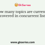How many topics are currently covered in concurrent list?