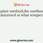 In pour-plate method,the medium should be maintained at what temperature?