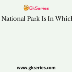 Kanha National Park Is In Which State?