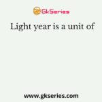 Light year is a unit of