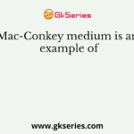Mac-Conkey medium is an example of