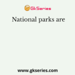 National parks are