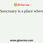 Sanctuary is a place where