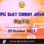 UPSC Daily Current Affairs Quiz