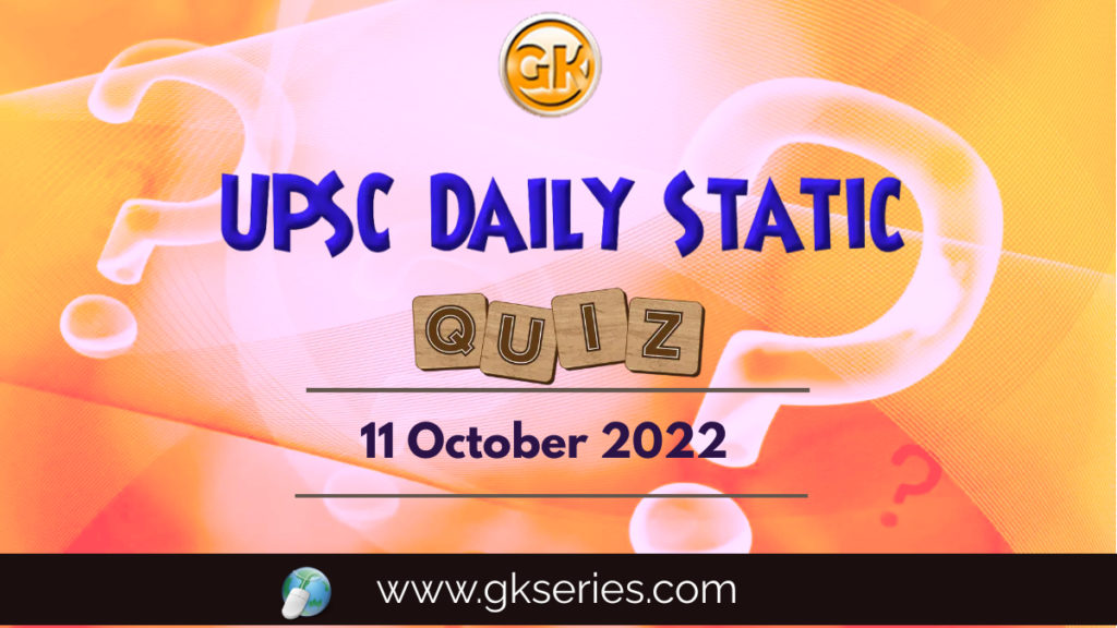 UPSC Daily Static Quiz