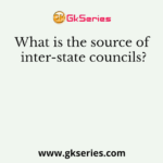 What is the source of inter-state councils?