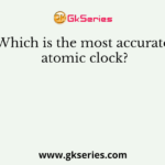 Which is the most accurate atomic clock?