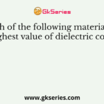 Which of the following materials has the highest value of dielectric constant?