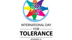 International Day for Tolerance observed on 16 November