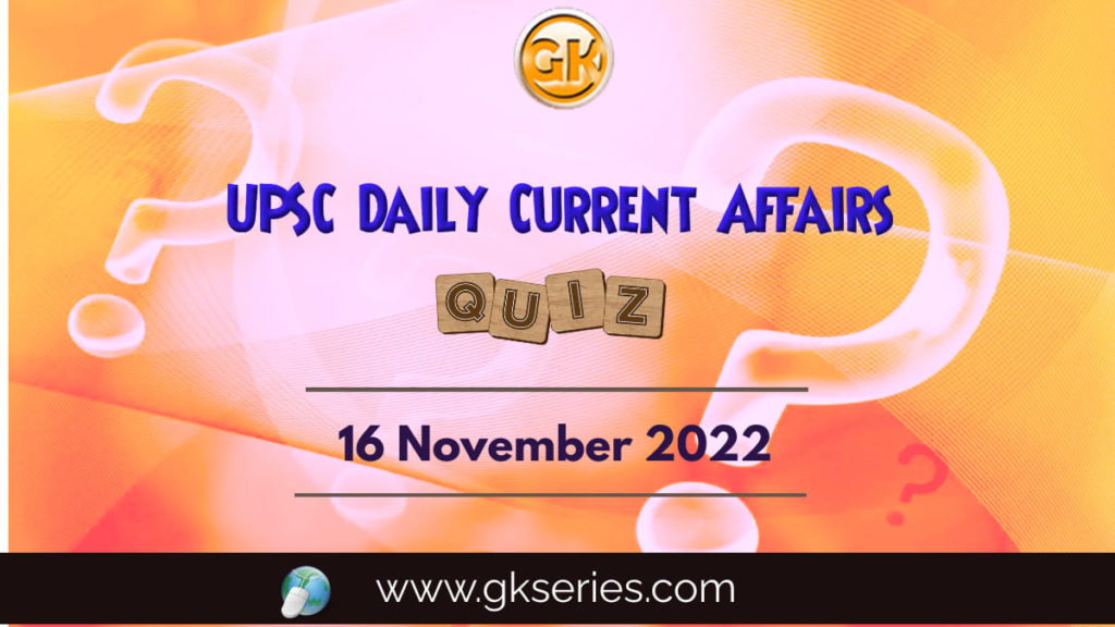 UPSC Daily Current Affairs Quiz