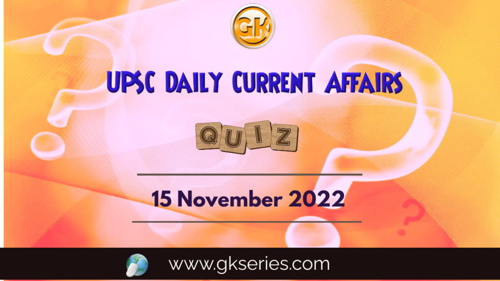 UPSC Daily Current Affairs Quiz