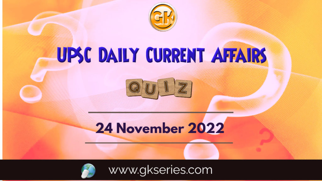UPSC Daily Current Affairs Quiz