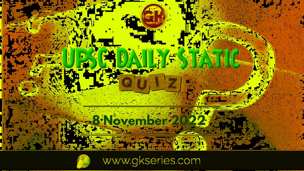 UPSC Daily Static-8 nov