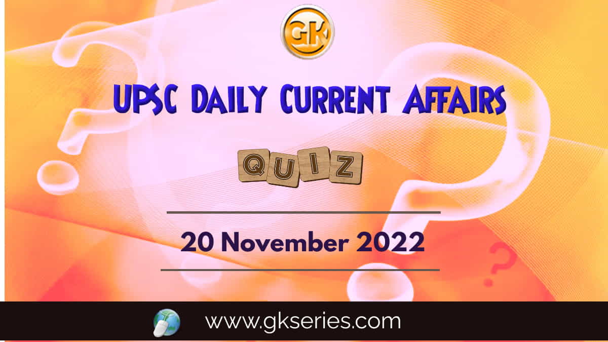 UPSC Daily Current Affairs Quiz