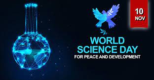 World Science Day for Peace and Development observed on 10 November