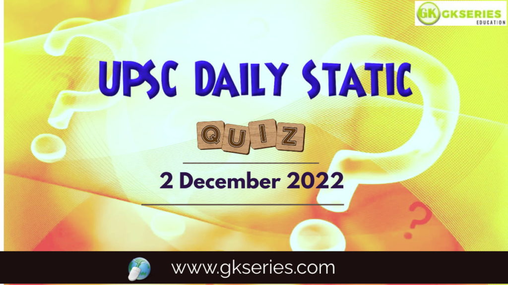 UPSC Daily Static Quiz