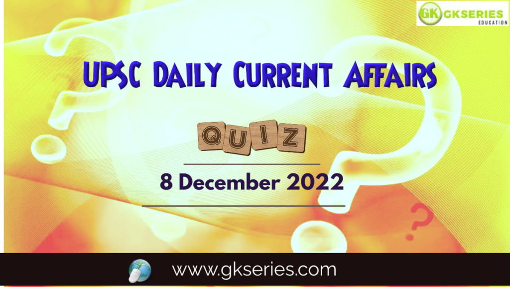 UPSC Daily Current Affairs Quiz