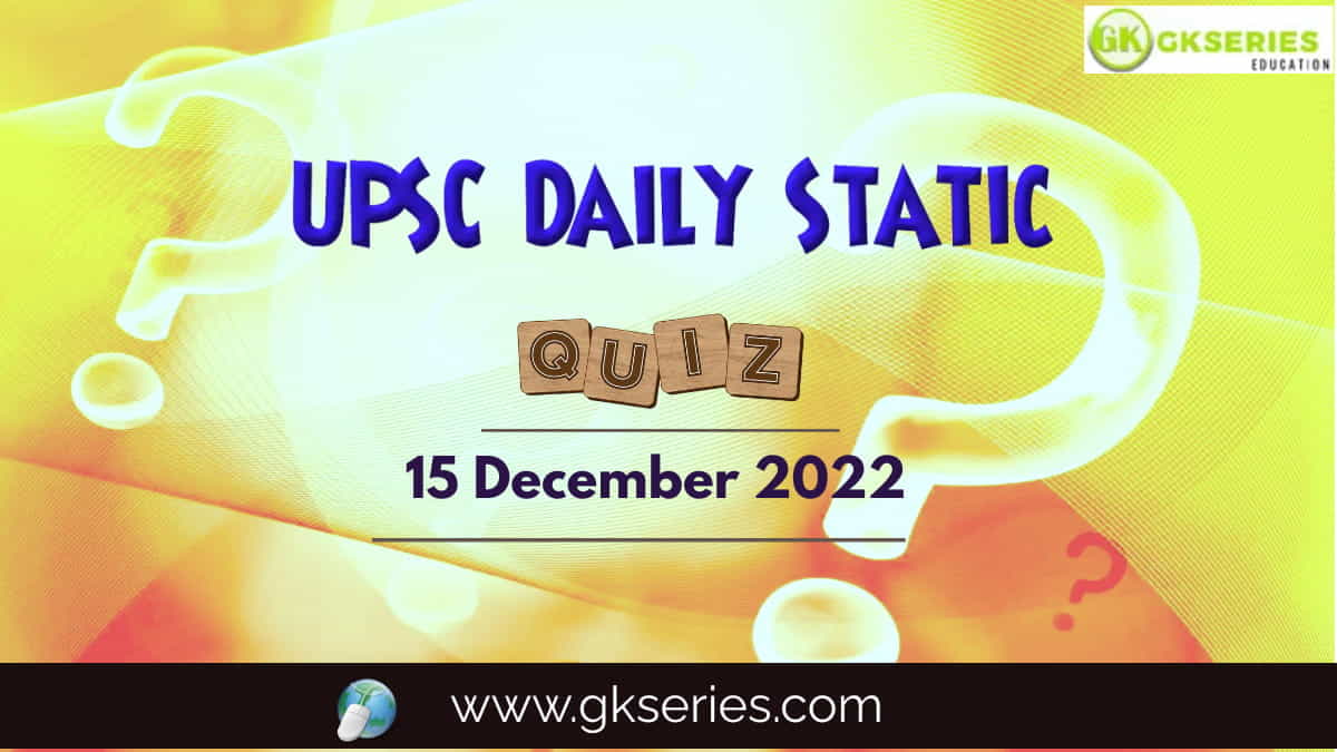 UPSC Daily Static Quiz