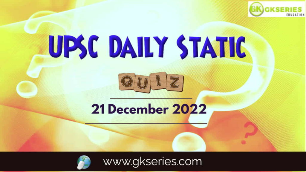 UPSC Daily Static Quiz
