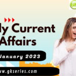 Daily Current Affairs 20 January 2023, we have tried to cover each and every point and also included all important facts from National/ International news that are useful for upcoming competitive examinations such as UPSC, SSC, Railway, State Govt. etc.