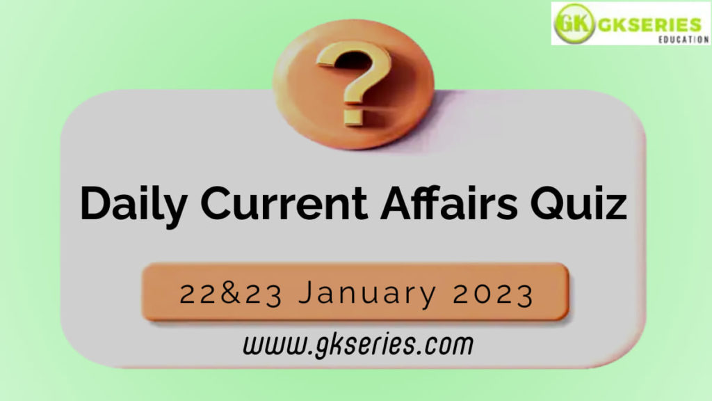 Daily Quiz on Current Affairs