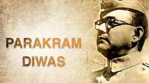 Parakram Diwas 2023 celebrates as Netaji Subhas Chandra Bose Birth Anniversary