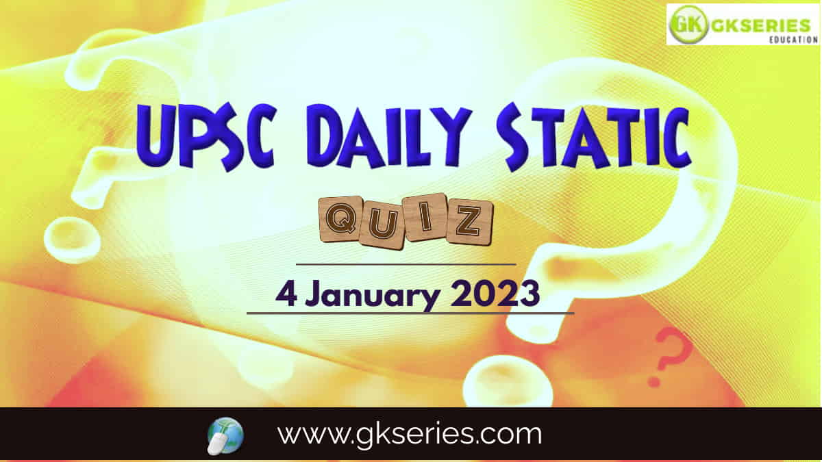 UPSC Daily Static Quiz