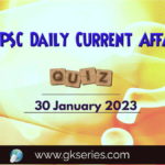 UPSC Daily Current Affairs Quiz