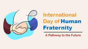 International Day of Human Fraternity: History & Significance