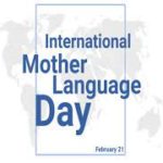 International Mother Language Day observed on 21st February