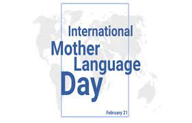 International Mother Language Day observed on 21st February