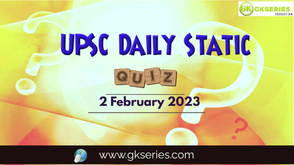 UPSC Daily Static Quiz