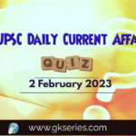 UPSC Daily Current Affairs Quiz