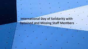 International Day of Solidarity with Detained and Missing Staff Members 2023: 25 March