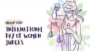 International Day of Women Judges is observed on March 10