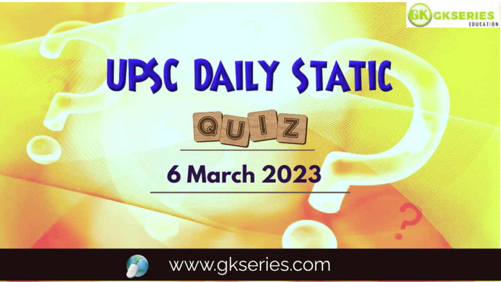 UPSC Daily Static Quiz