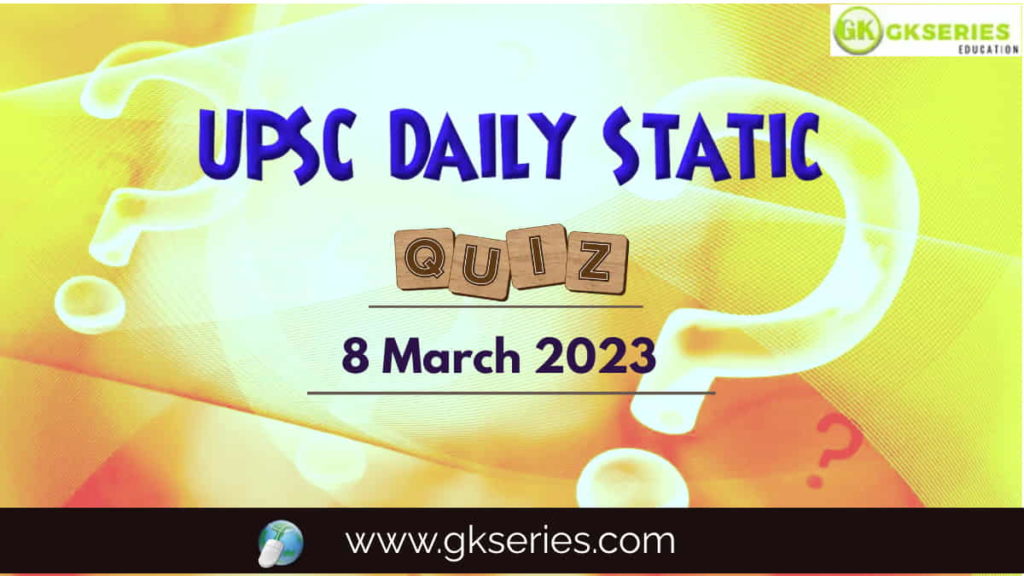 UPSC Daily Static Quiz