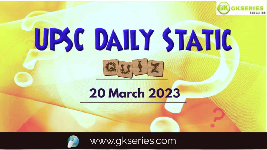 UPSC Daily Static Quiz