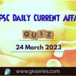 UPSC Daily Current Affairs Quiz