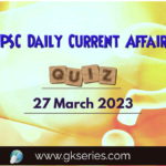 UPSC Daily Current Affairs Quiz