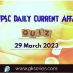 UPSC Daily Current Affairs Quiz