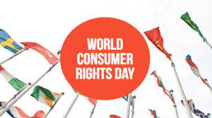World Consumer rights Day 2023 observed on March 15th globally