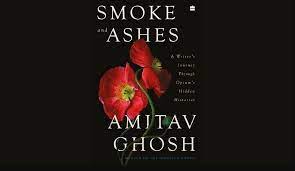 Amitav Ghosh’s new non-fiction book ‘Smoke and Ashes’ to release in July 2023