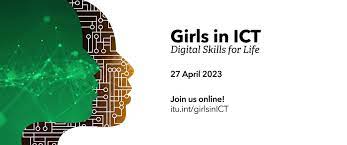 International Girls in ICT Day 2023: 27th April