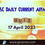 UPSC Daily Current Affairs Quiz