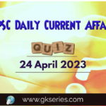 UPSC Daily Current Affairs Quiz