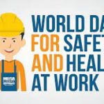 World Day for Safety and Health at Work 2023 observed on April 28